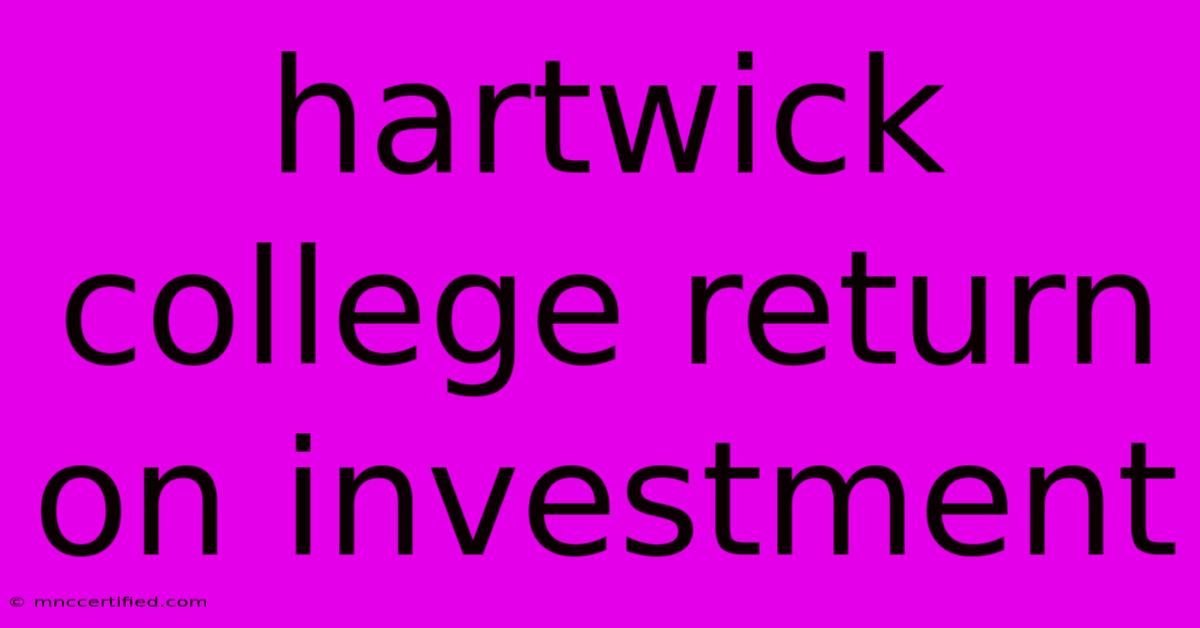 Hartwick College Return On Investment