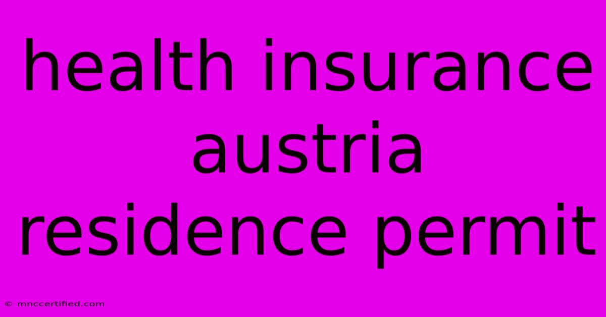 Health Insurance Austria Residence Permit