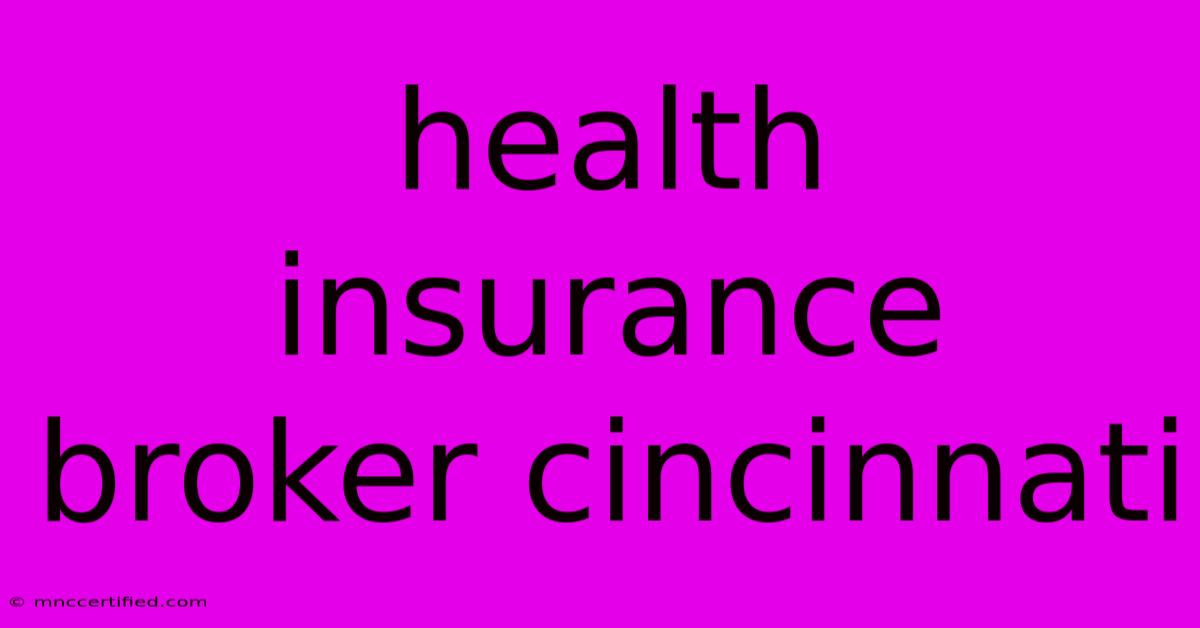 Health Insurance Broker Cincinnati