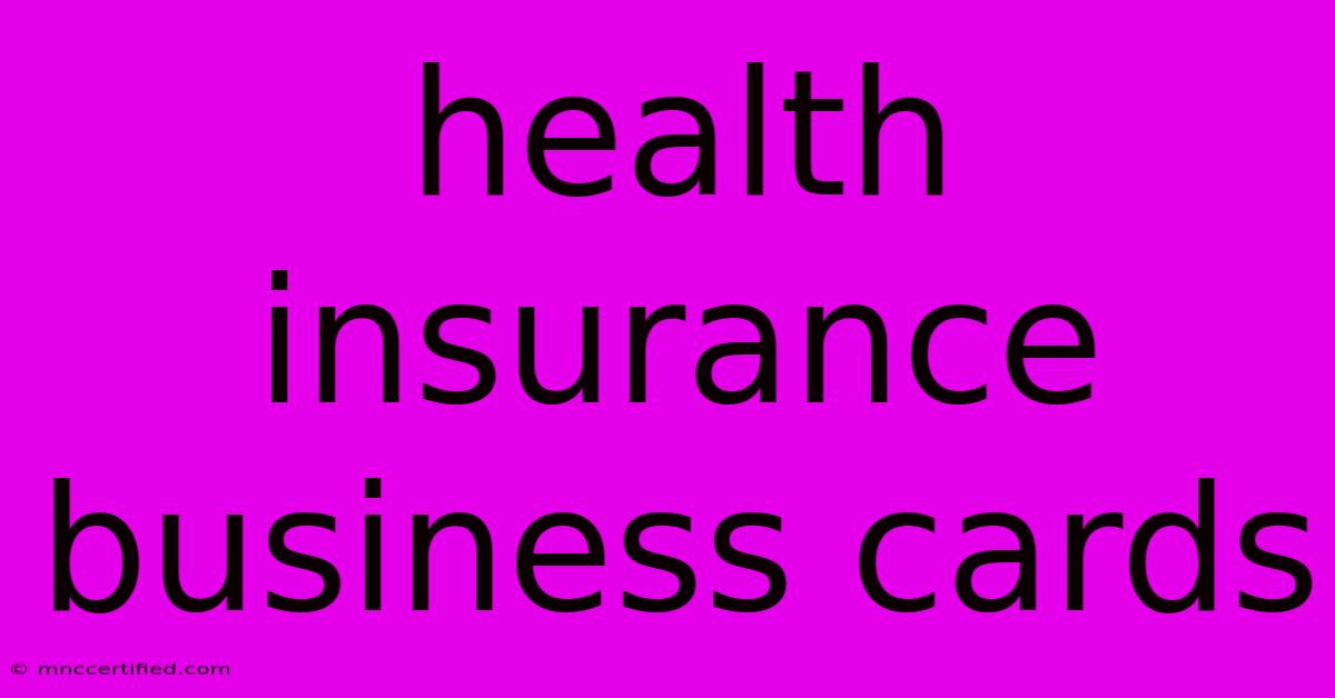 Health Insurance Business Cards