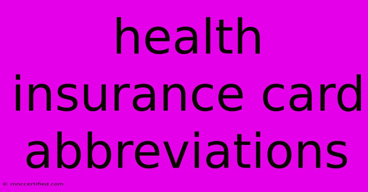 Health Insurance Card Abbreviations