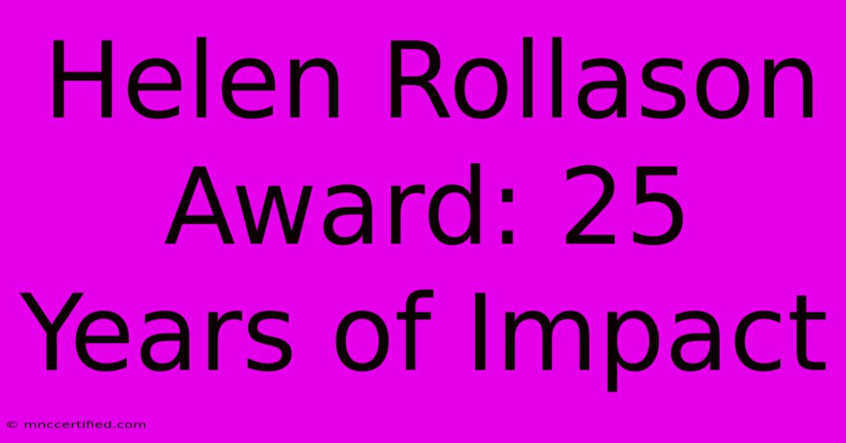 Helen Rollason Award: 25 Years Of Impact