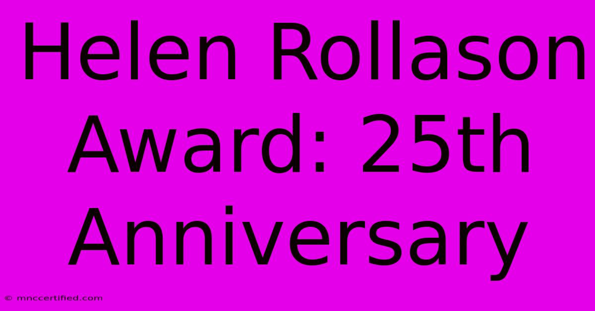 Helen Rollason Award: 25th Anniversary