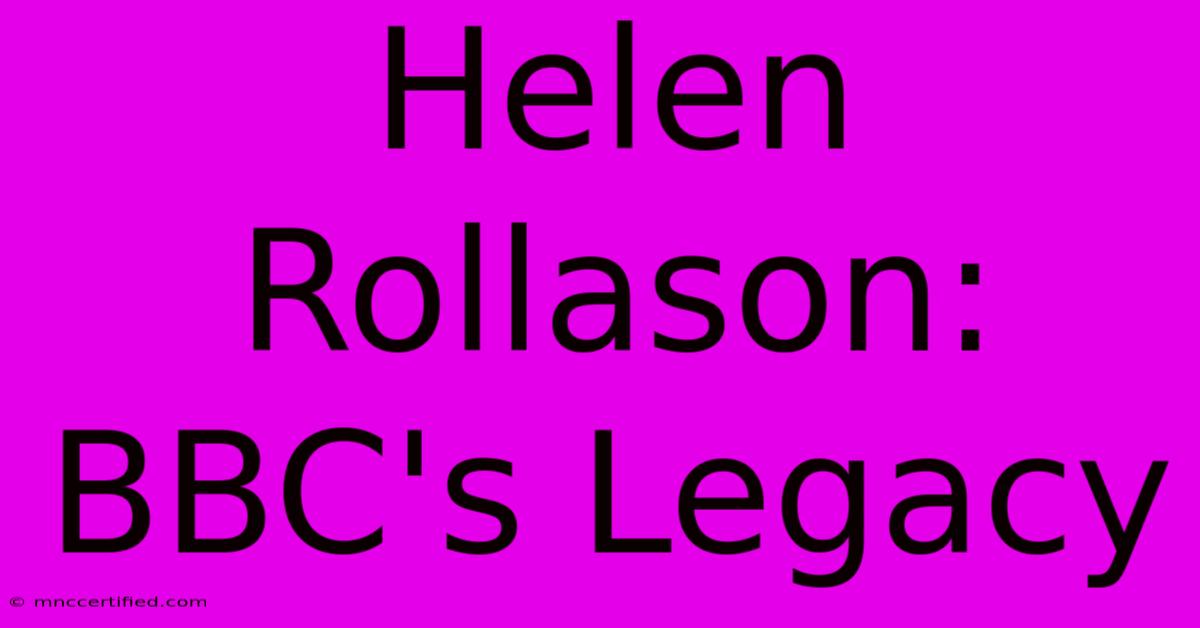 Helen Rollason: BBC's Legacy