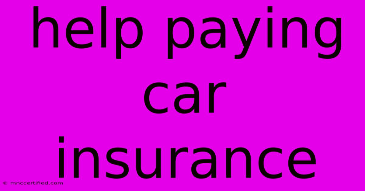 Help Paying Car Insurance