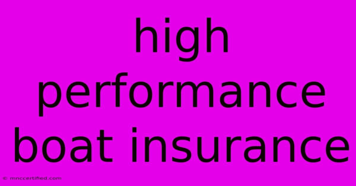 High Performance Boat Insurance