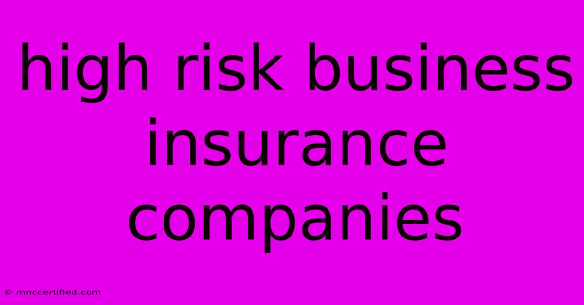 High Risk Business Insurance Companies