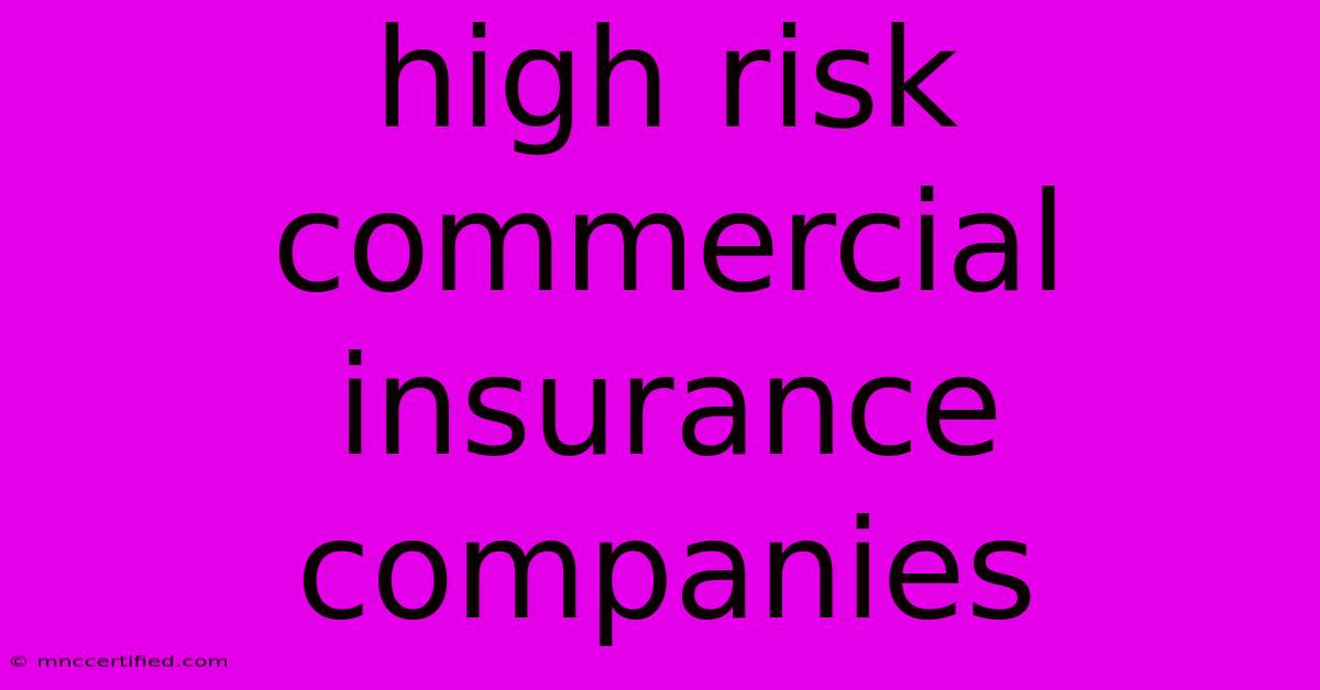 High Risk Commercial Insurance Companies