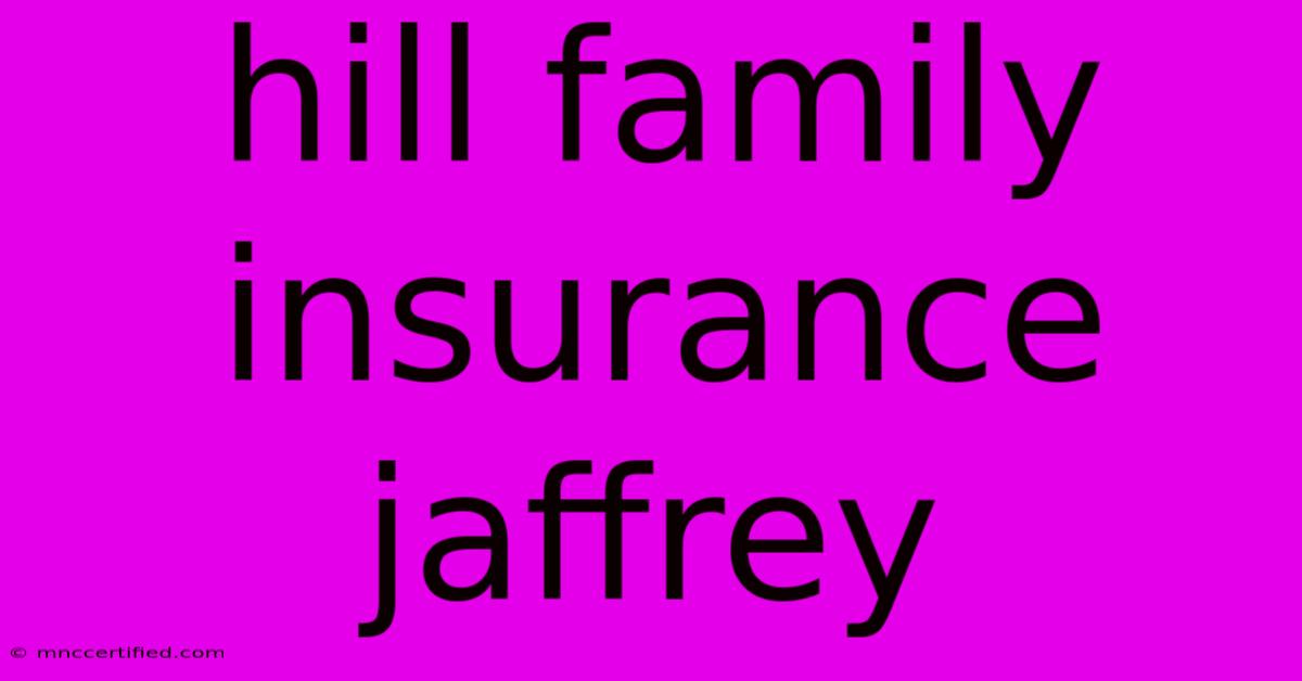 Hill Family Insurance Jaffrey