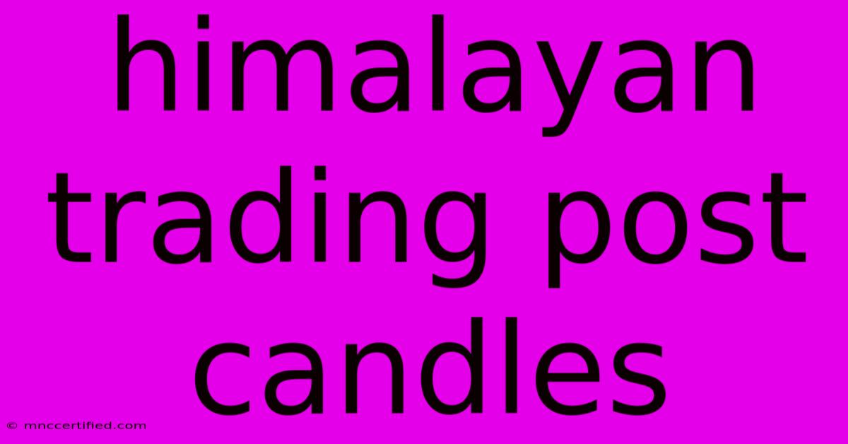 Himalayan Trading Post Candles