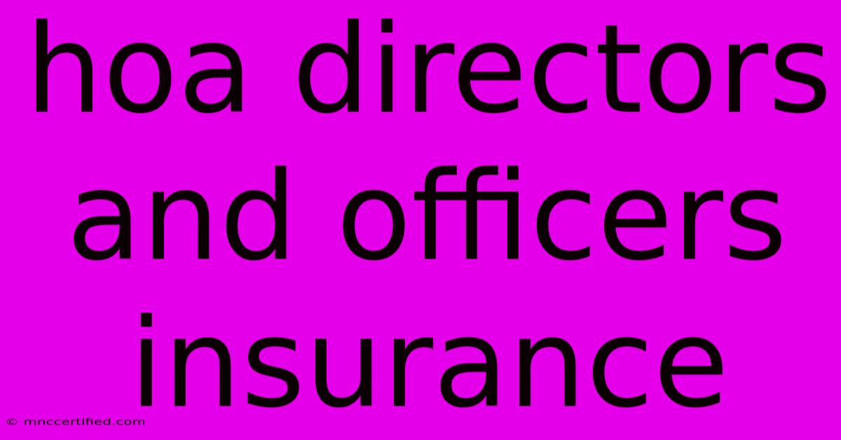 Hoa Directors And Officers Insurance