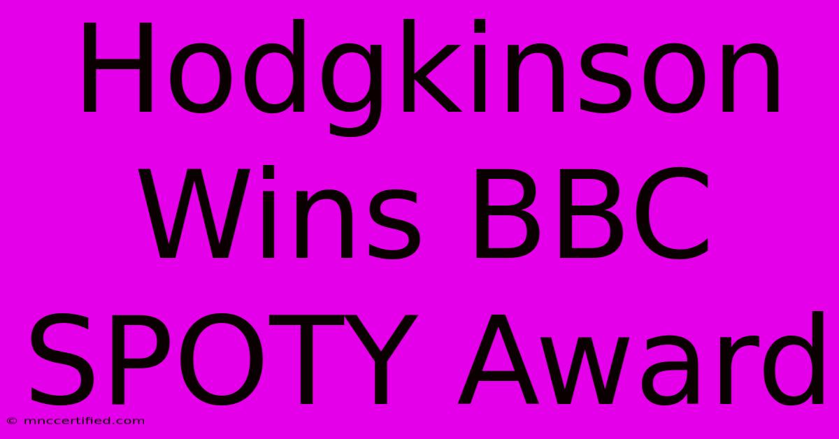 Hodgkinson Wins BBC SPOTY Award