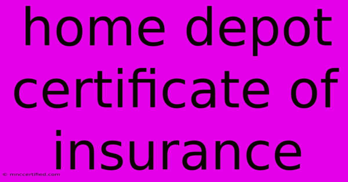 Home Depot Certificate Of Insurance