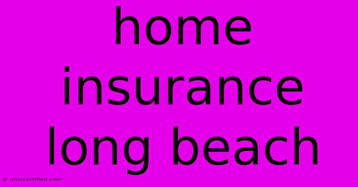 Home Insurance Long Beach