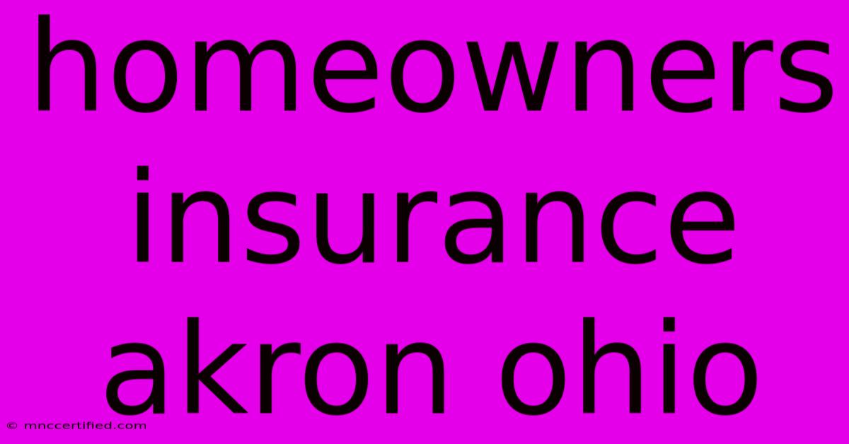 Homeowners Insurance Akron Ohio