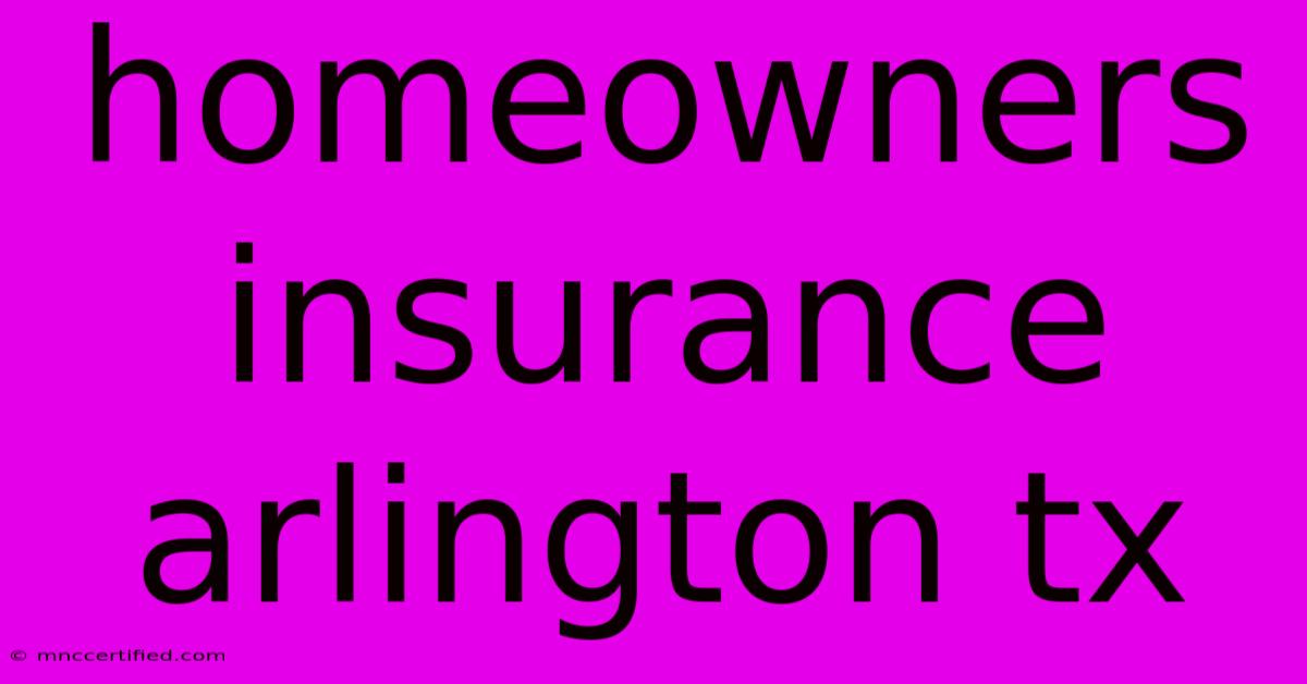 Homeowners Insurance Arlington Tx