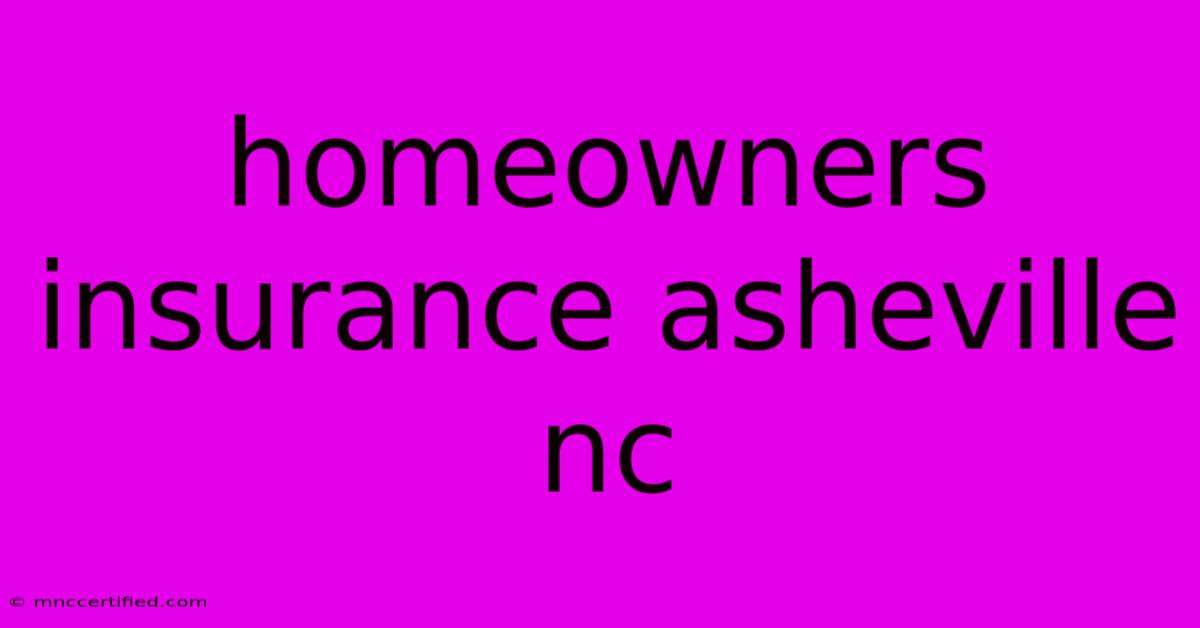 Homeowners Insurance Asheville Nc