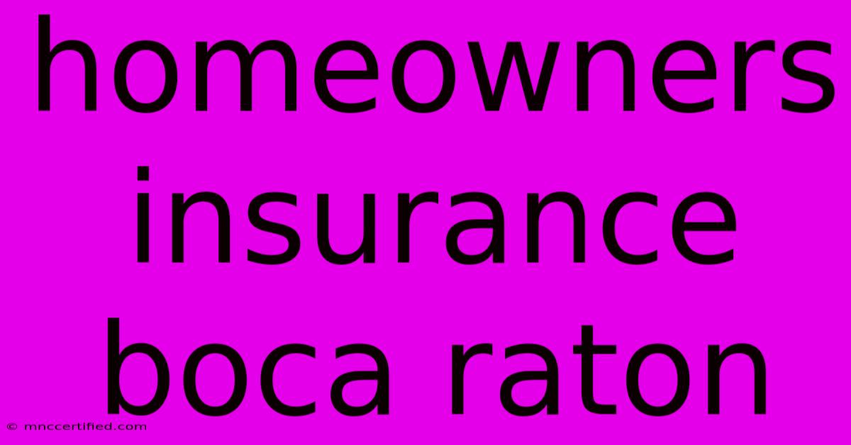 Homeowners Insurance Boca Raton