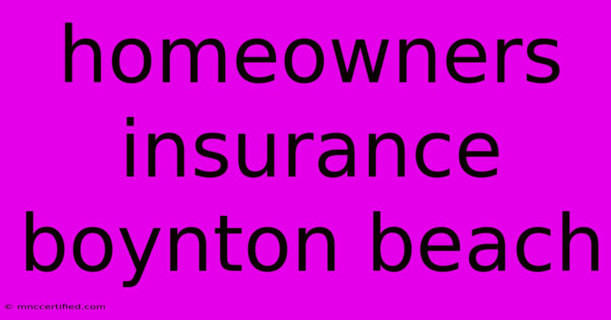 Homeowners Insurance Boynton Beach