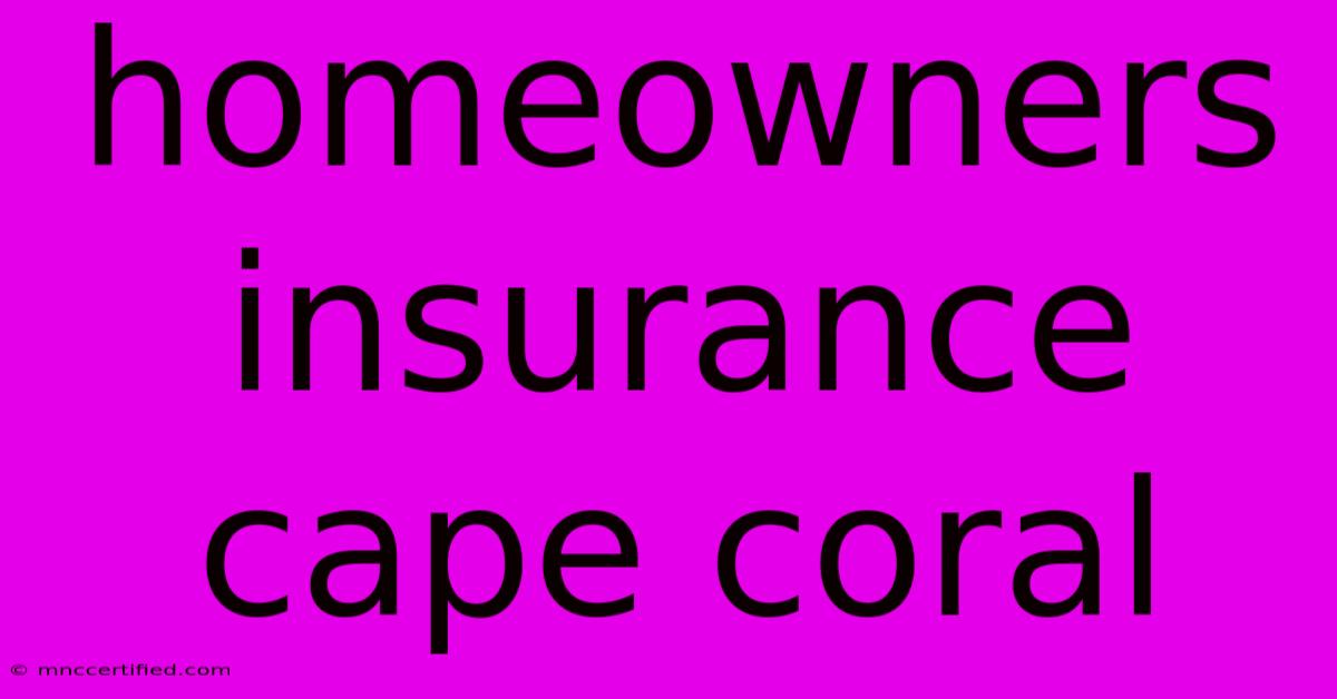 Homeowners Insurance Cape Coral