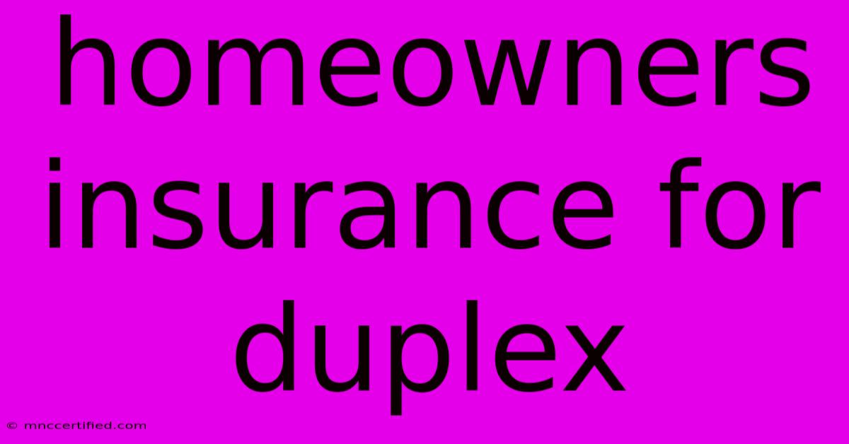 Homeowners Insurance For Duplex