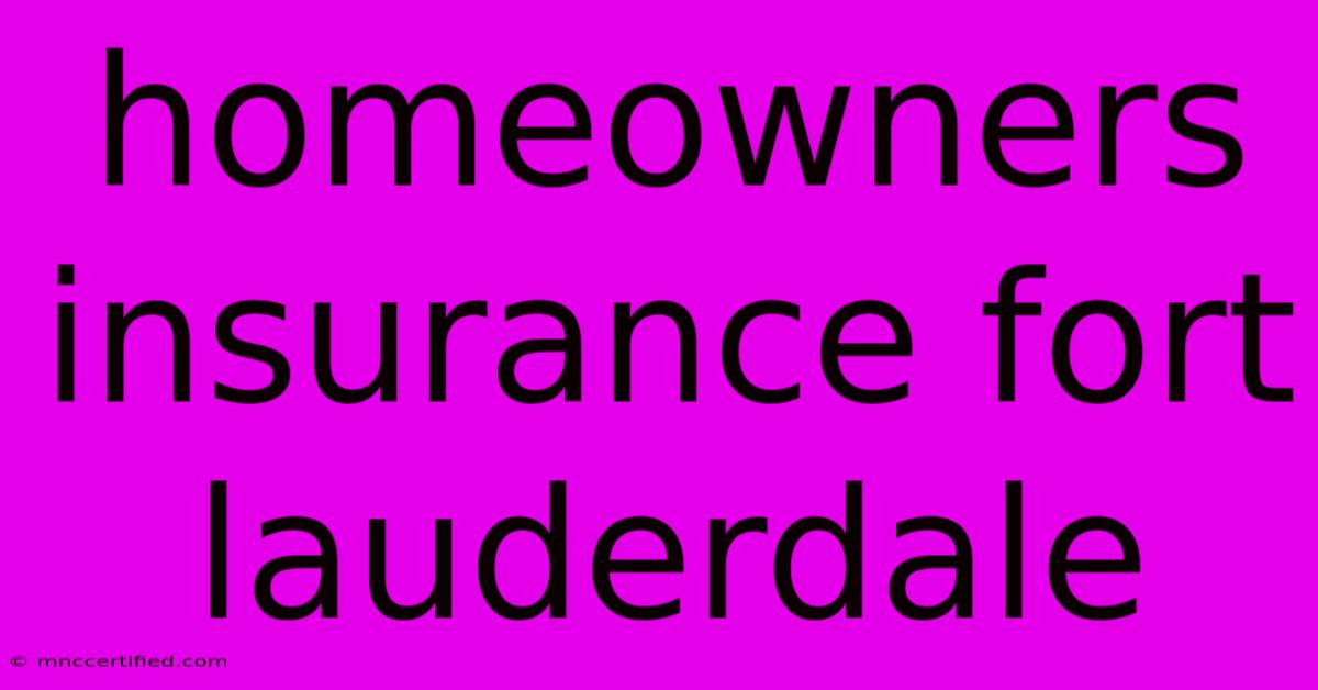 Homeowners Insurance Fort Lauderdale