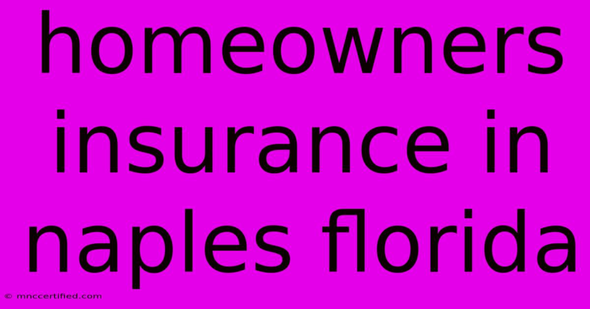 Homeowners Insurance In Naples Florida