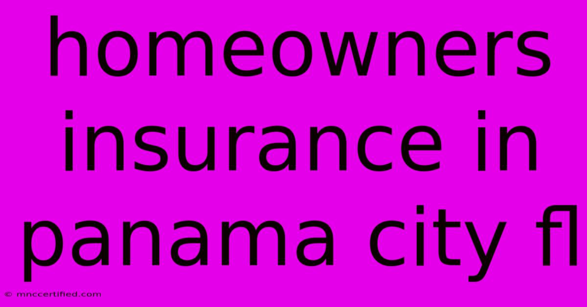 Homeowners Insurance In Panama City Fl