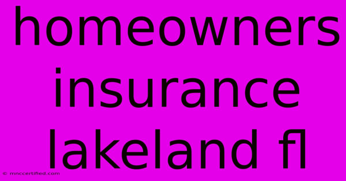 Homeowners Insurance Lakeland Fl