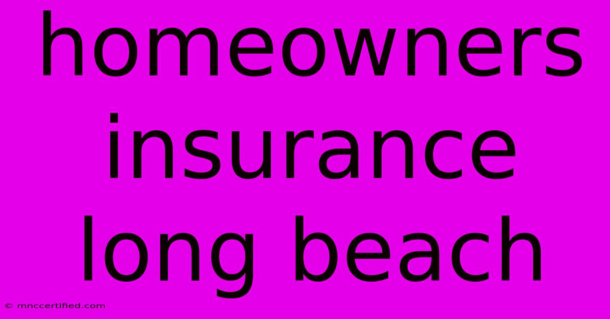 Homeowners Insurance Long Beach