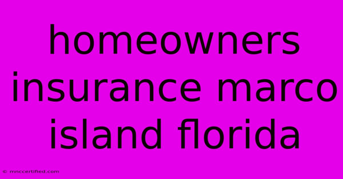 Homeowners Insurance Marco Island Florida