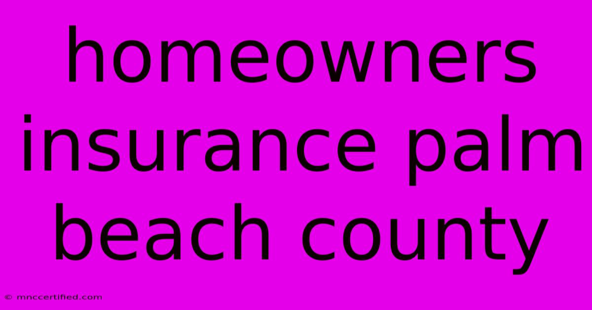 Homeowners Insurance Palm Beach County