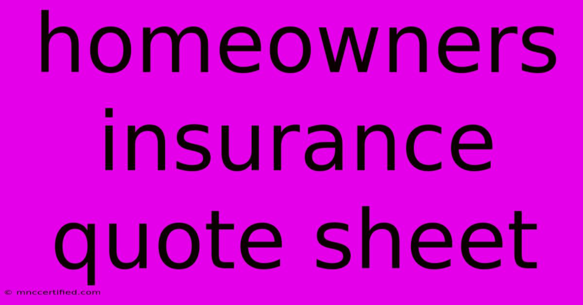 Homeowners Insurance Quote Sheet