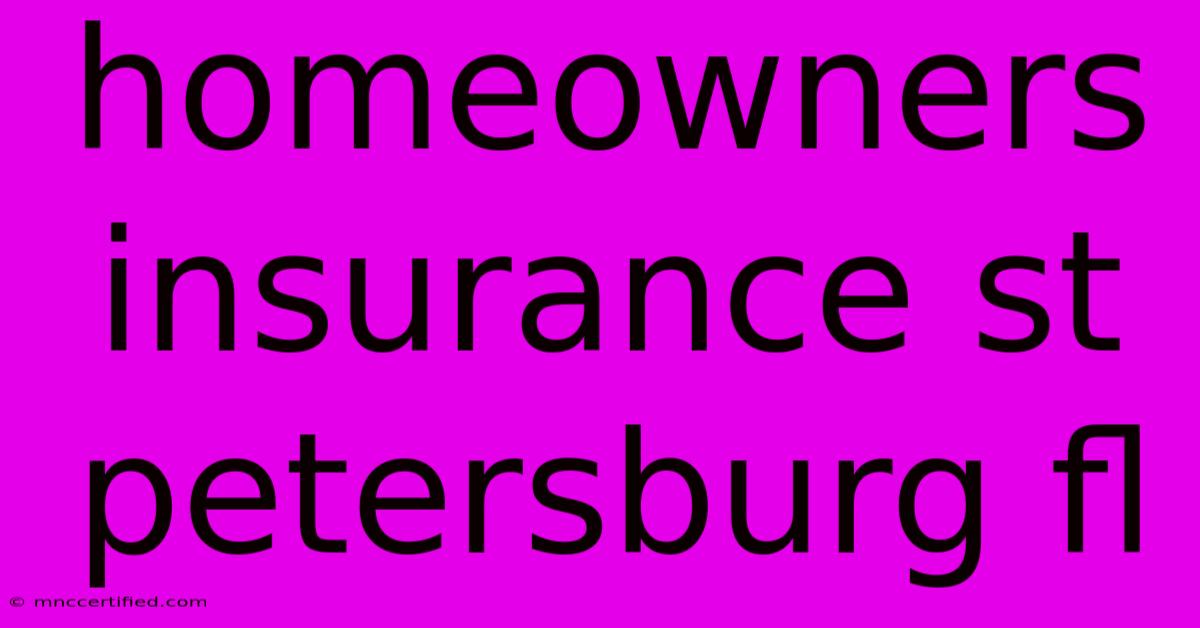 Homeowners Insurance St Petersburg Fl