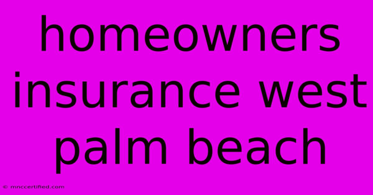 Homeowners Insurance West Palm Beach