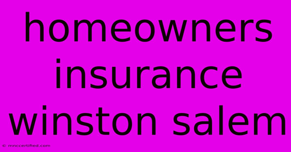 Homeowners Insurance Winston Salem