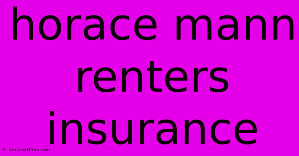 Horace Mann Renters Insurance