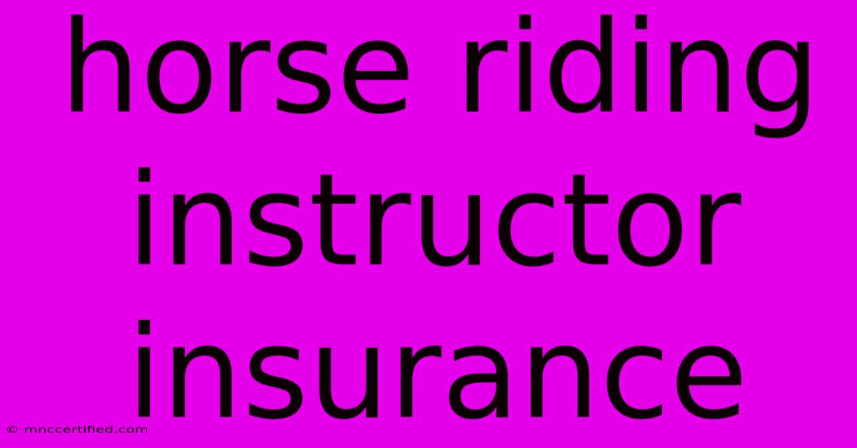 Horse Riding Instructor Insurance