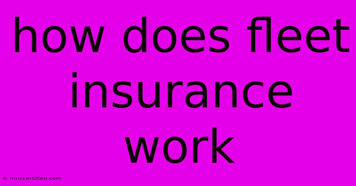 How Does Fleet Insurance Work