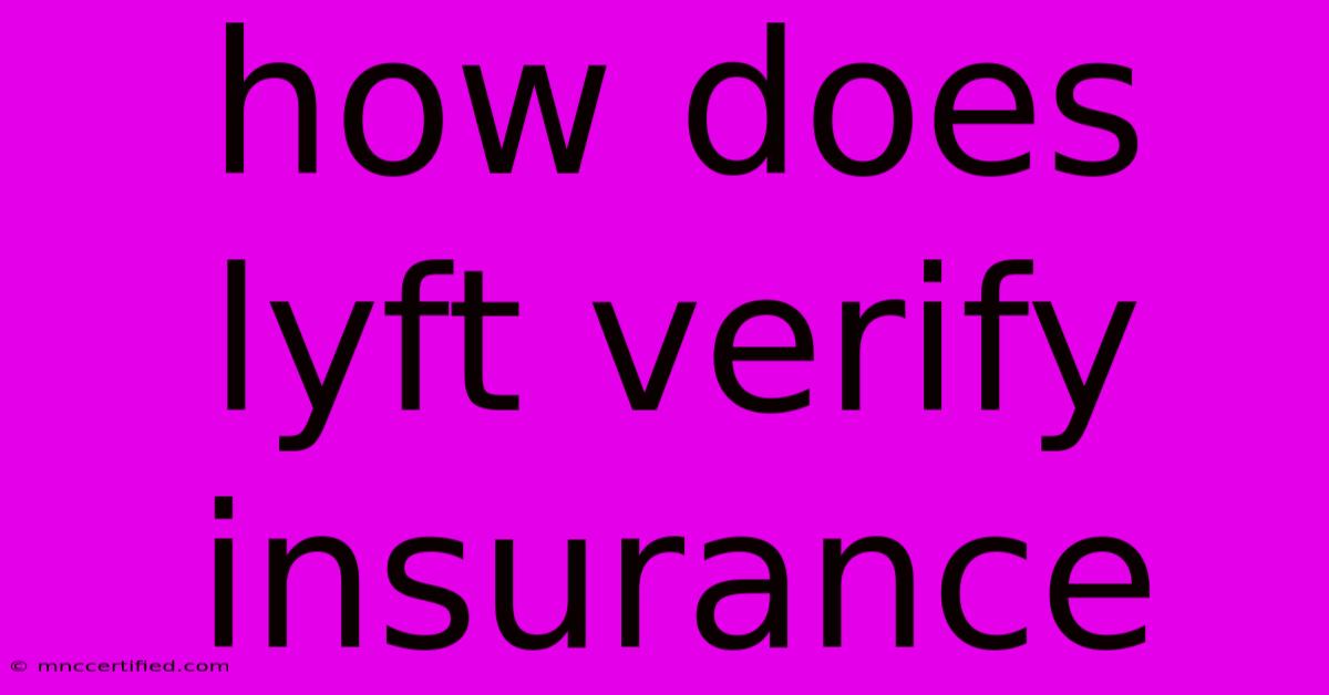 How Does Lyft Verify Insurance