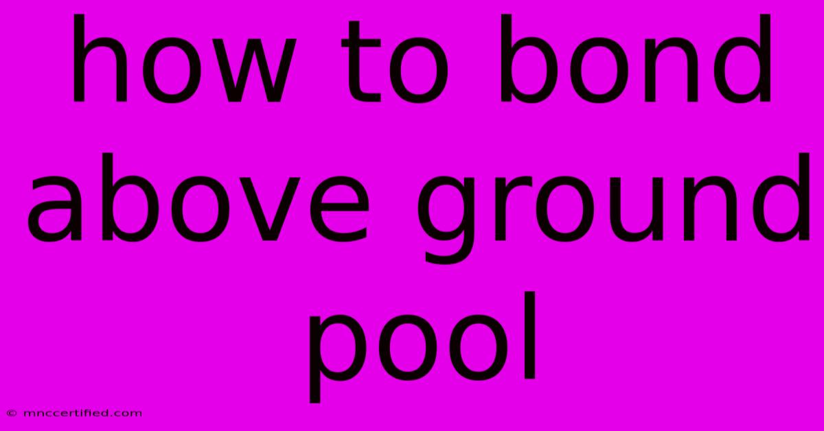 How To Bond Above Ground Pool