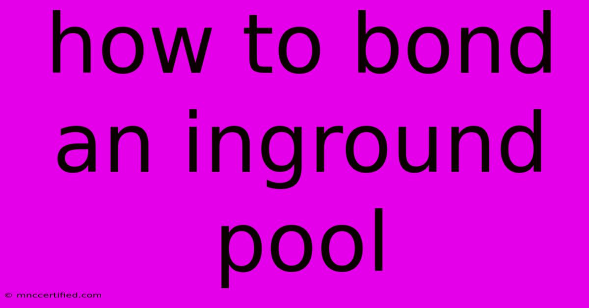 How To Bond An Inground Pool