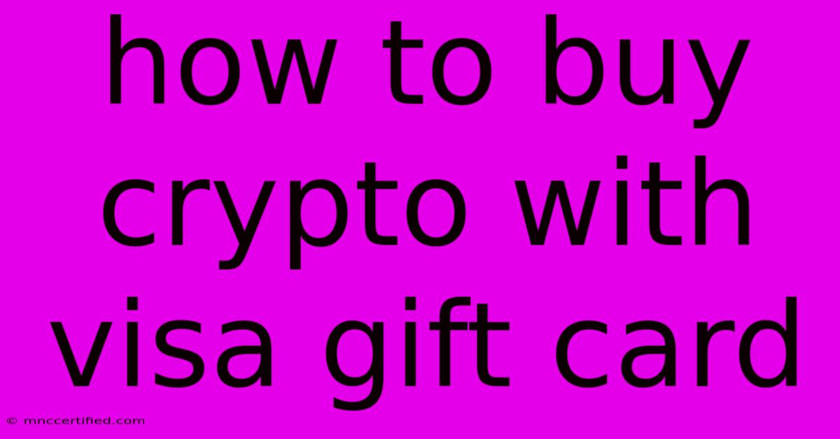 How To Buy Crypto With Visa Gift Card