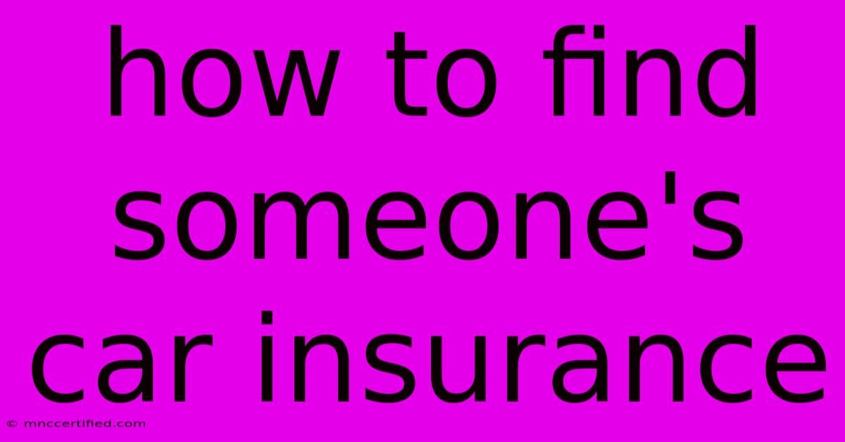 How To Find Someone's Car Insurance