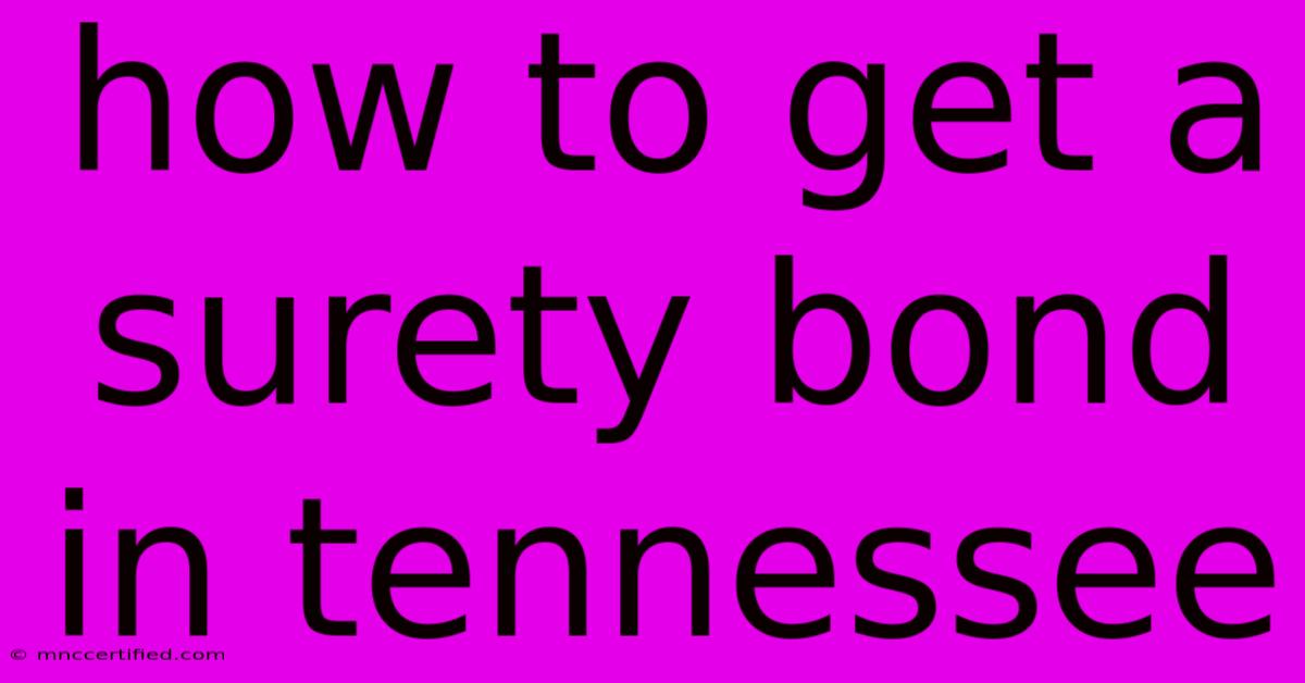 How To Get A Surety Bond In Tennessee