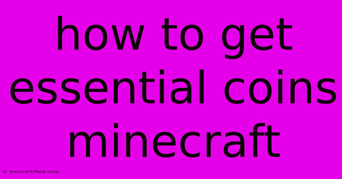 How To Get Essential Coins Minecraft