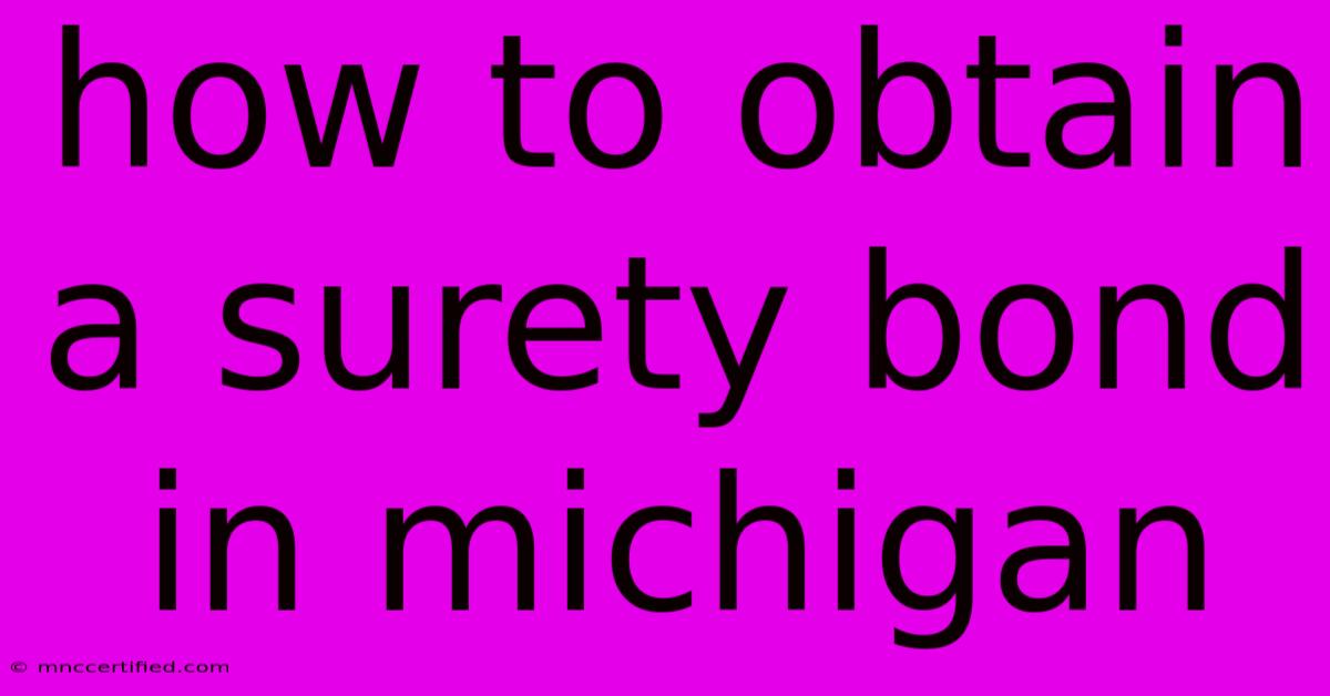 How To Obtain A Surety Bond In Michigan