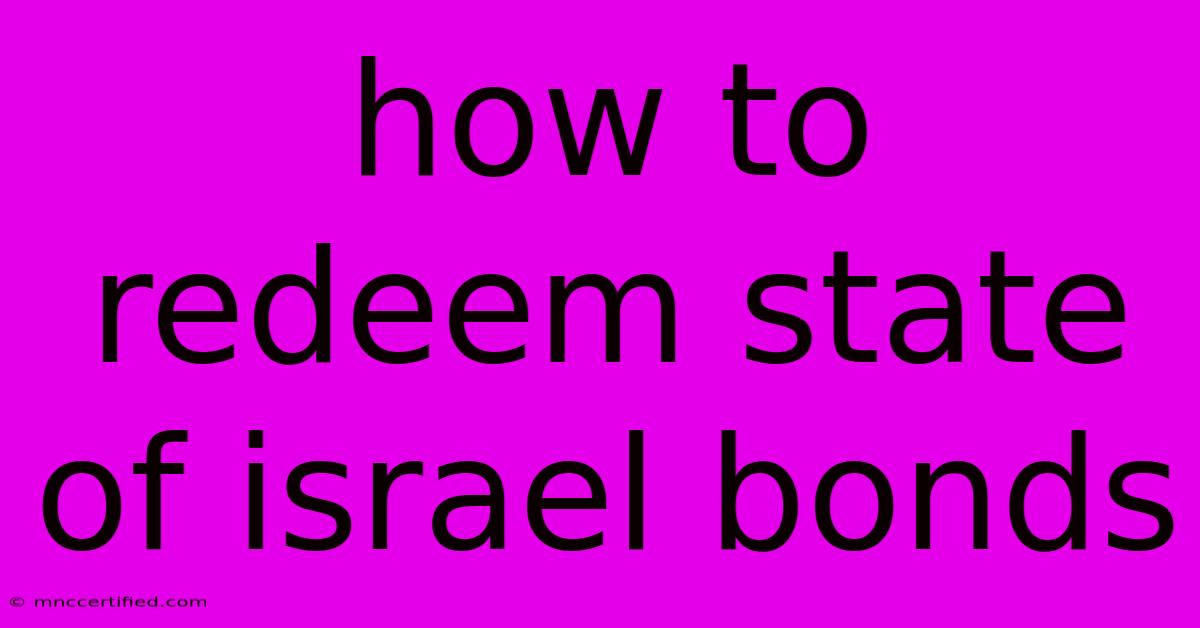 How To Redeem State Of Israel Bonds