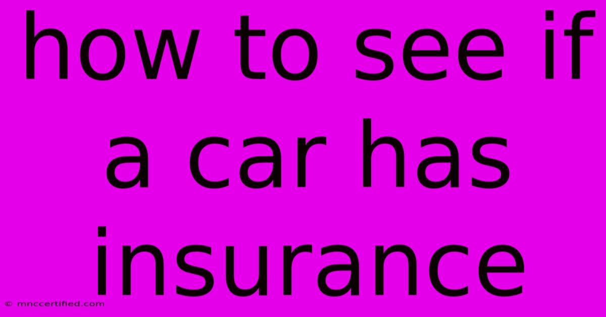 How To See If A Car Has Insurance