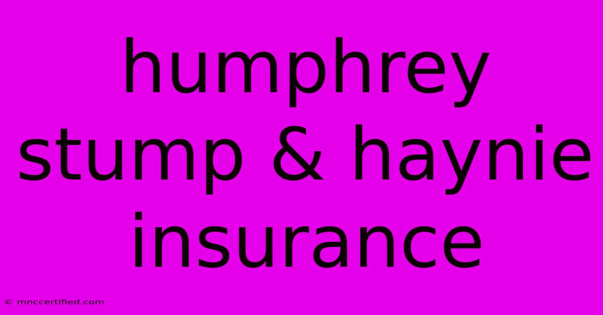 Humphrey Stump & Haynie Insurance